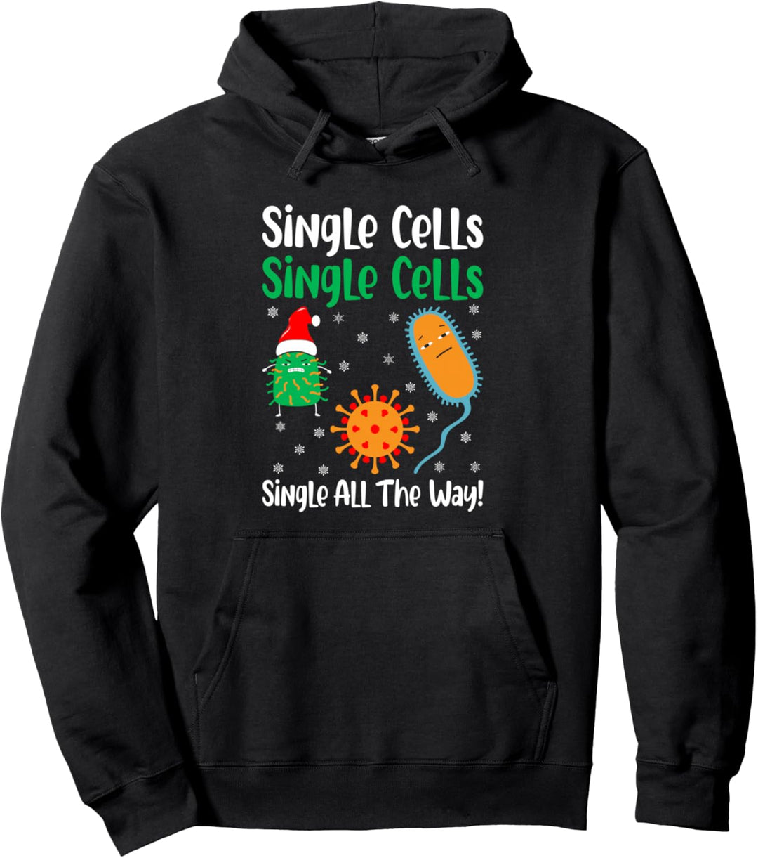 Single Cell Single All The Way Science Biology Pullover Hoodie