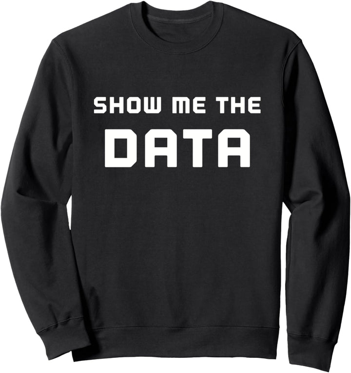 Data Science and Statistics Data Scientist Statistiker Geek Sweatshirt