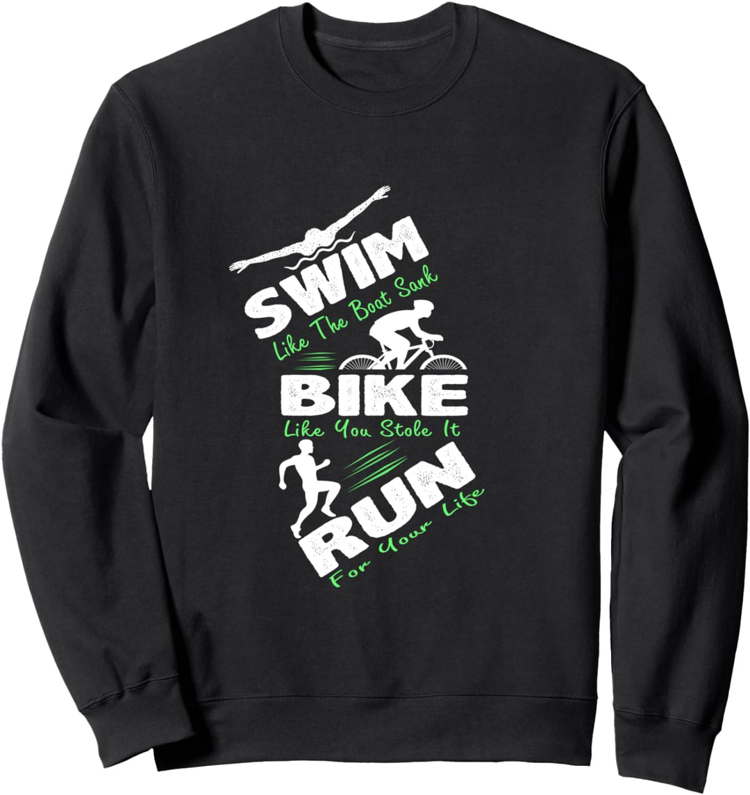 Triathlon Spruch Schwimmen Fahrrad fahren Laufen Lustig Sweatshirt