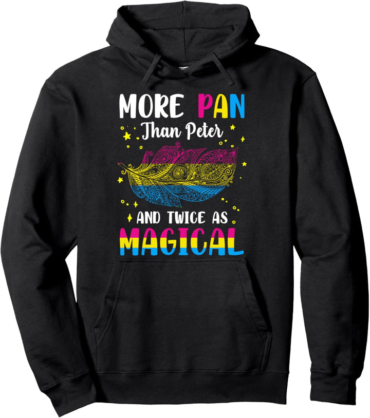 More Pan Than Peter & Twice As Magical Pansexuell Pullover Hoodie