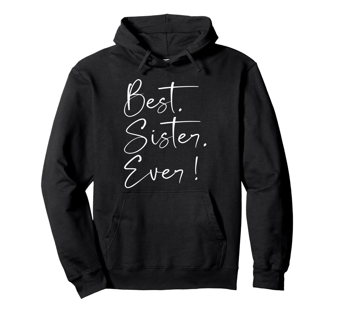 Beste Schwester Best Sister Ever Pullover Hoodie