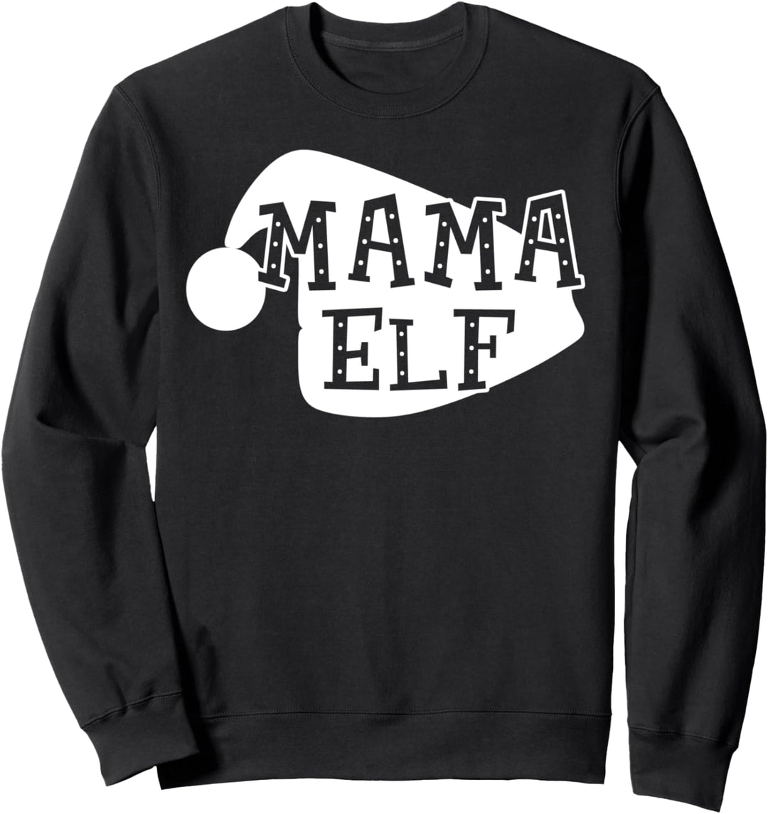 Mama Elf - Funny Christmas Sweatshirt