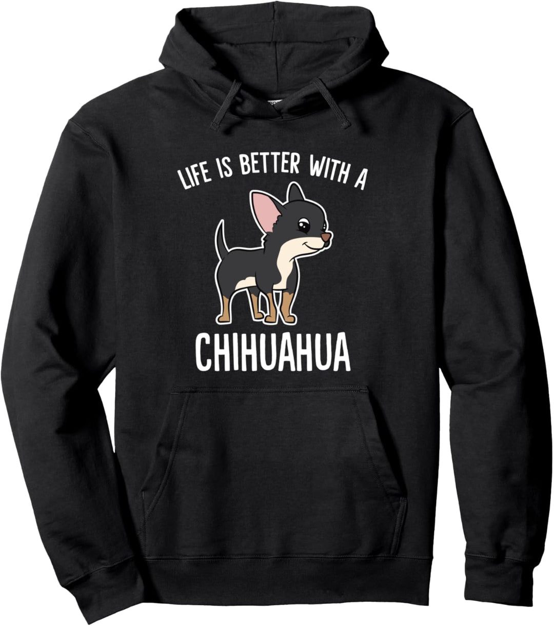 Mit Chihuahua ist das Leben besser Pullover Hoodie