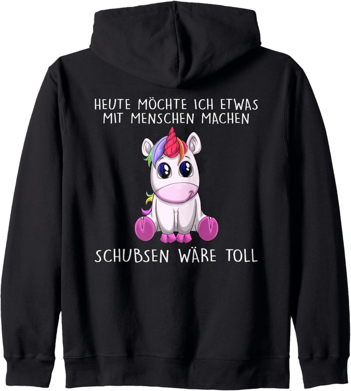 heute möchte ich etwas mit menschen machen schubsen wäre Kapuzenjacke