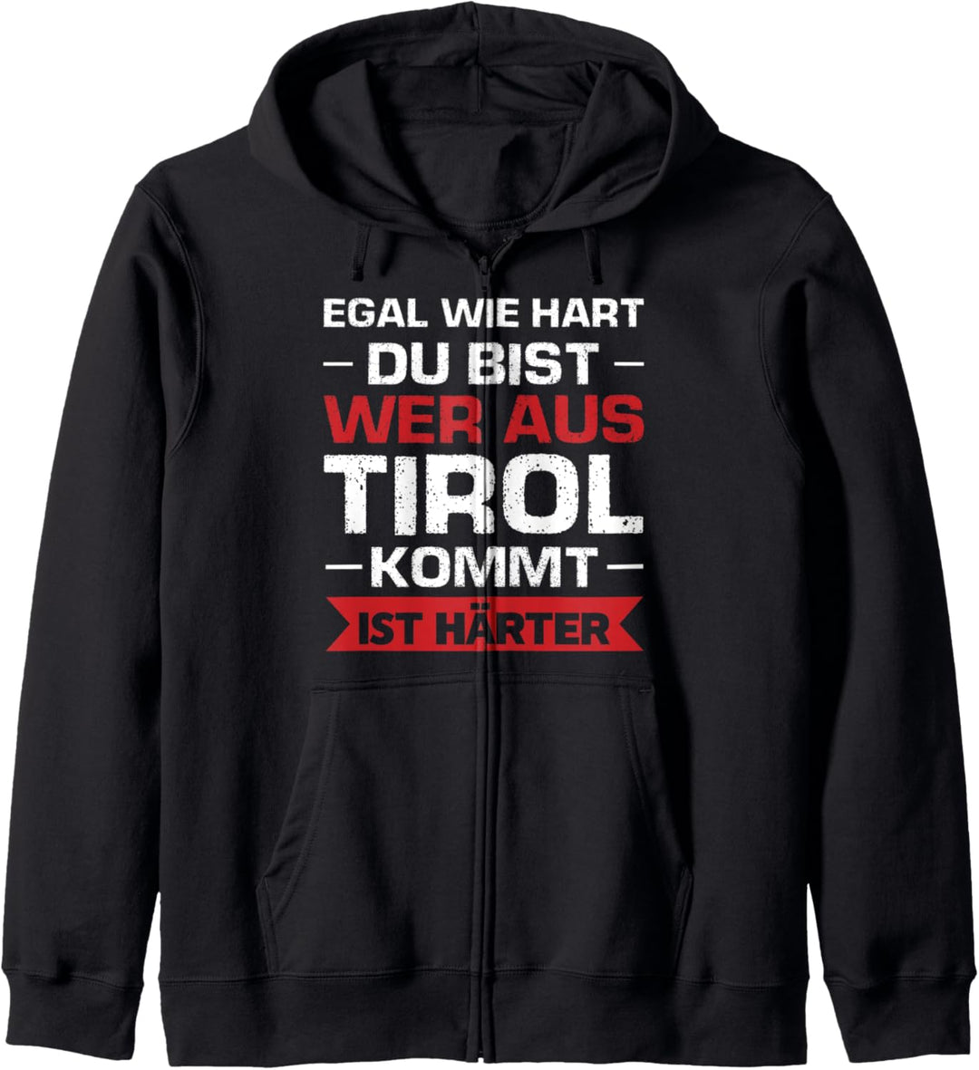 Tirol Tiroler Tirolerland Kapuzenjacke