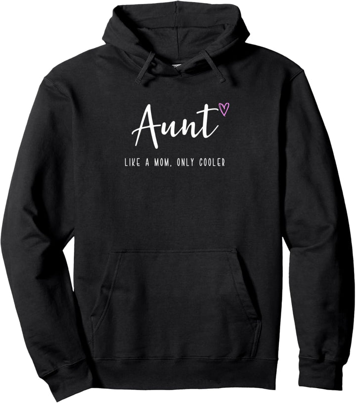 Aunt Like a Mom Only Cooler Mother&