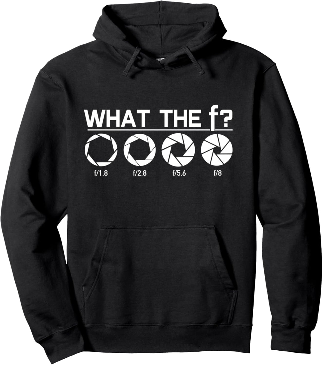 Fotograf What The F Kamera Blende Fotografie Lustig Geschenk Pullover Hoodie