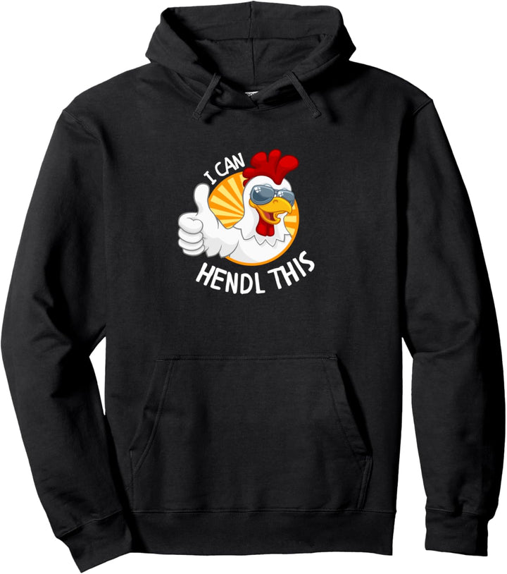I can Hendl this Lustiges Huhn Hühnerstall Hendl Pullover Hoodie