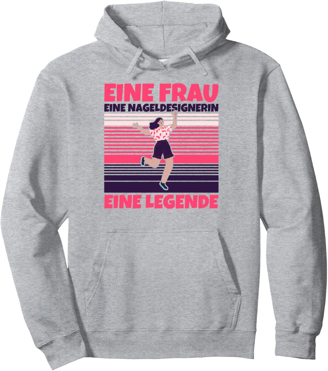 Nageldesignerin lustig - Eine Frau, eine Nageldesignerin, ei Pullover Hoodie