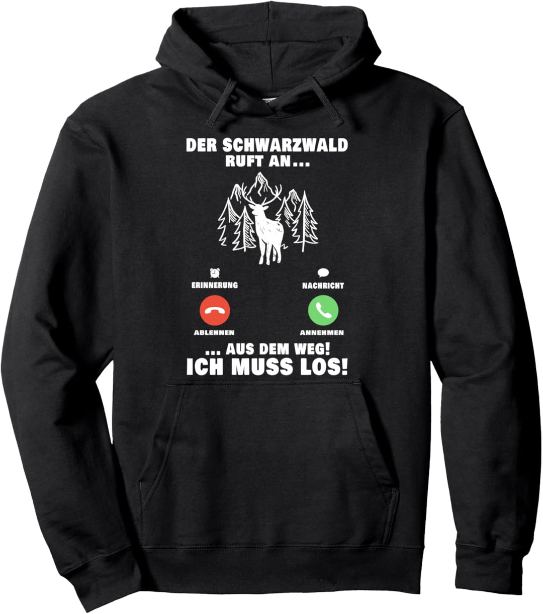 Der Schwarzwald ruft an Schwarzwälder Schwarzwald Pullover Hoodie