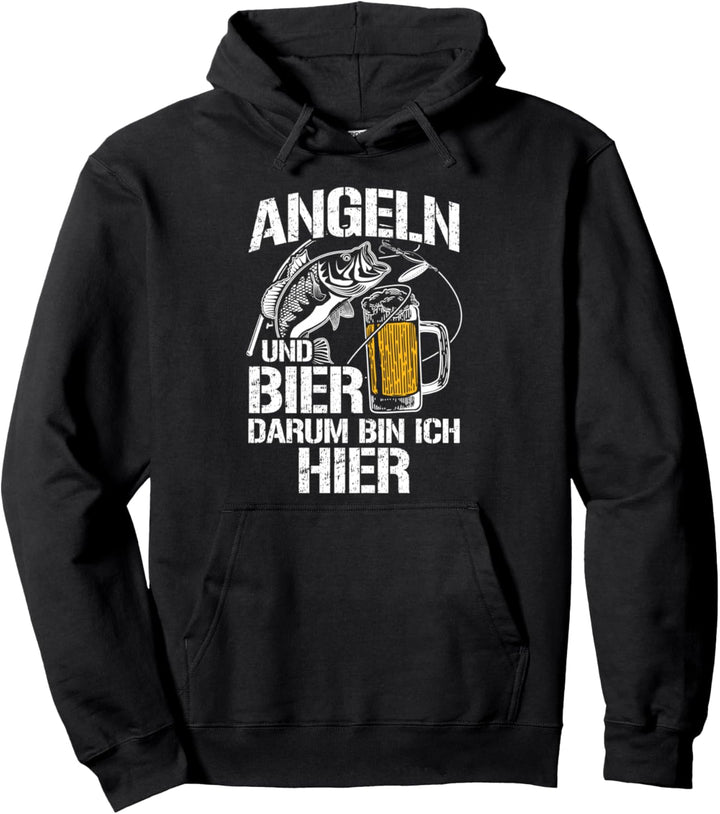 Angeln und Bier darum bin ich hier - Lustiger Angler Angeln Pullover Hoodie