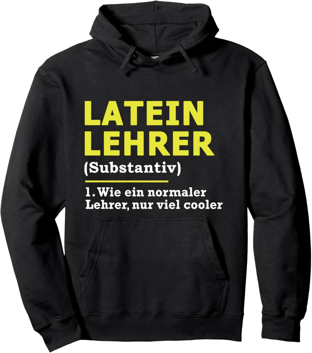 Lateinlehrer Latein Lehrer Spruch Pullover Hoodie