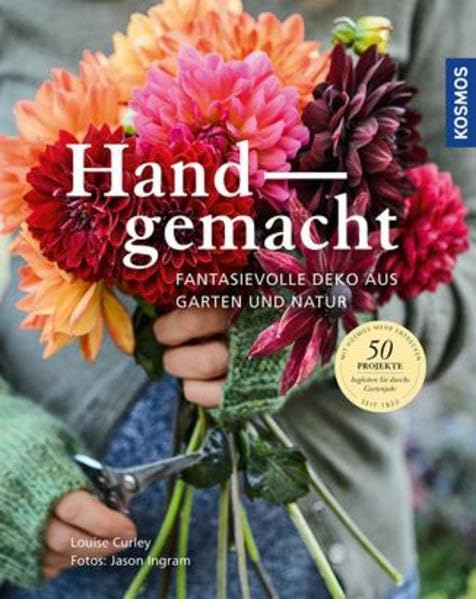 Handgemacht: Fantasievolle Deko aus Naturmaterialien, Gebundenes Buch