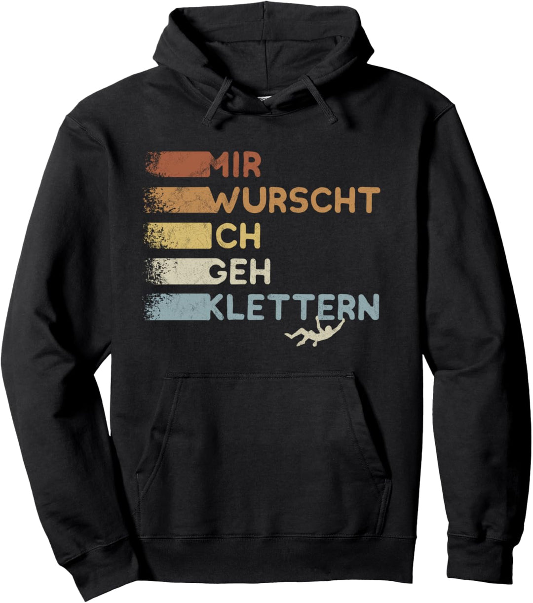 Retro Style Kletterer Mir Wurscht Ich geh Klettern Pullover Hoodie
