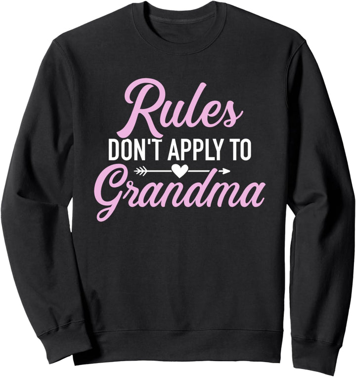 Regeln sind nicht für Oma lustiger Spruch Sweatshirt