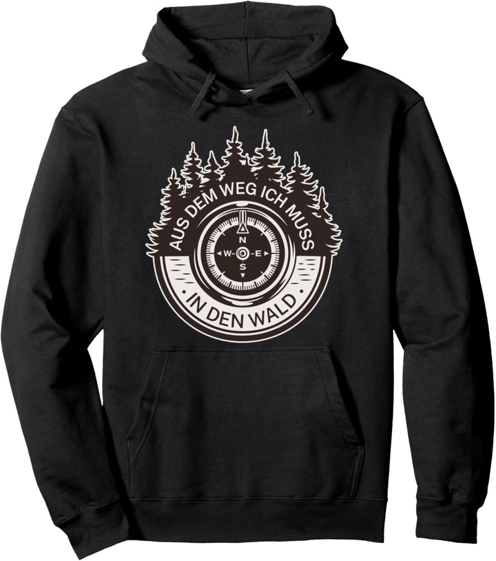 Förster Aus Dem Weg Ich Muss In Den Wald Pullover Hoodie