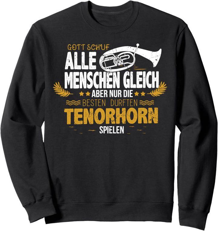 Tenorhorn Geschenk für Tenorhornisten - Tenorhorn Sweatshirt