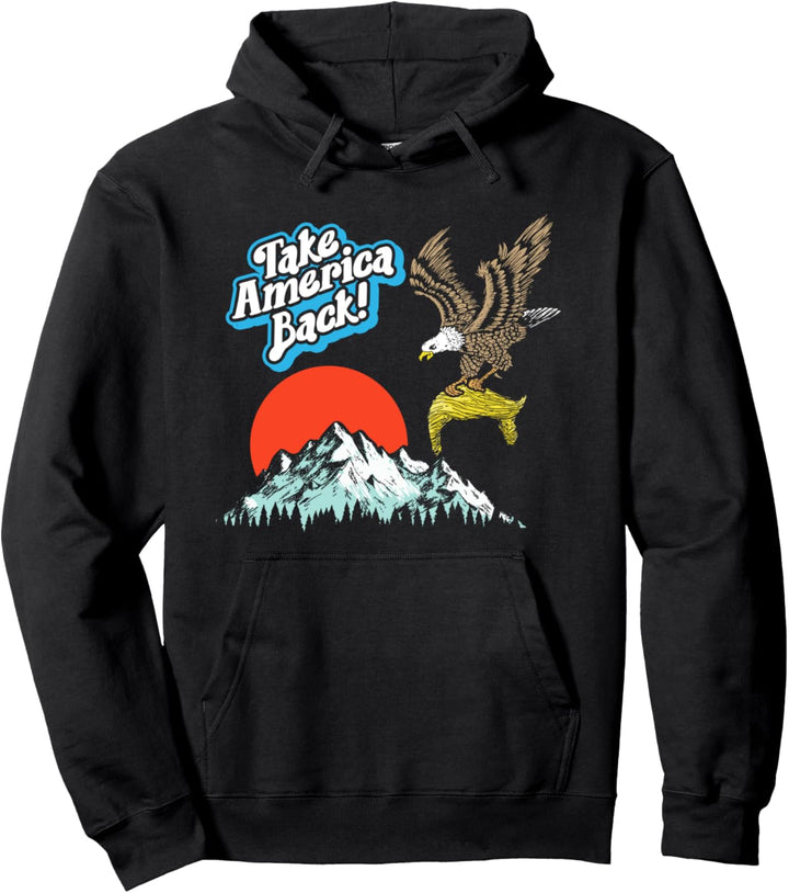 Take America Back! Bald Eagle & Toupee Funny Anti-Trump Pullover Hoodie