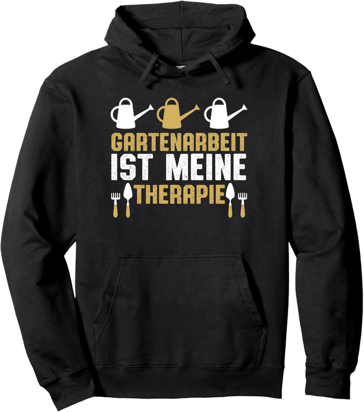 Gartenarbeit ist meine Therapie witziges Hobbygärtner Pullover Hoodie