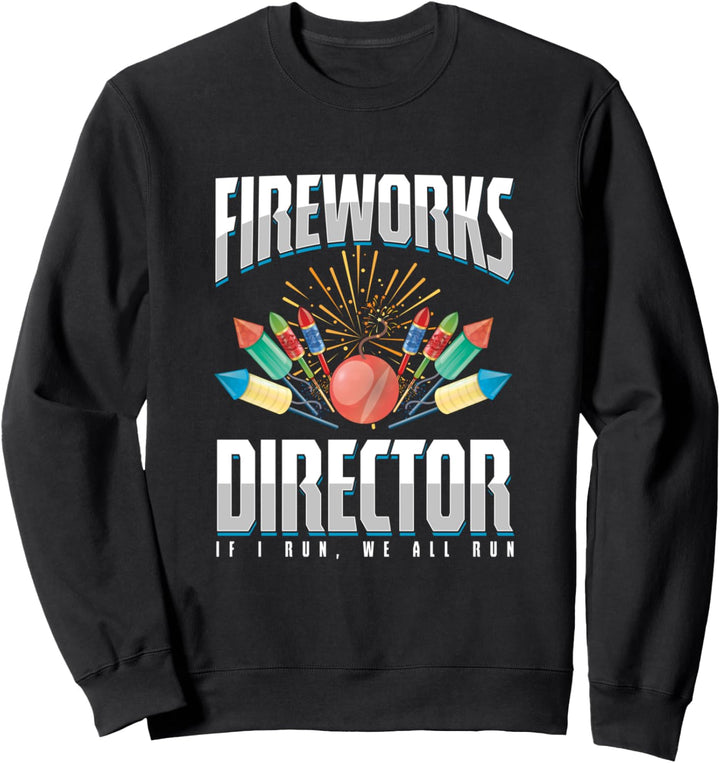 Direktor Feuerwerk Leiter Wenn Ich Renne Rennst Du Auch Sweatshirt