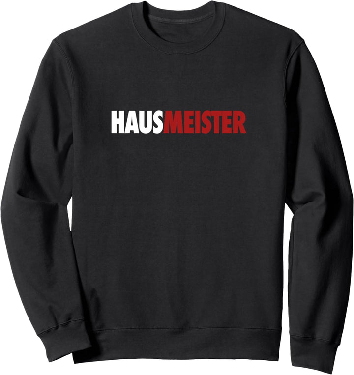 Lustiges Hausmeister Titel Beförderung Geschenk Beruf Sweatshirt