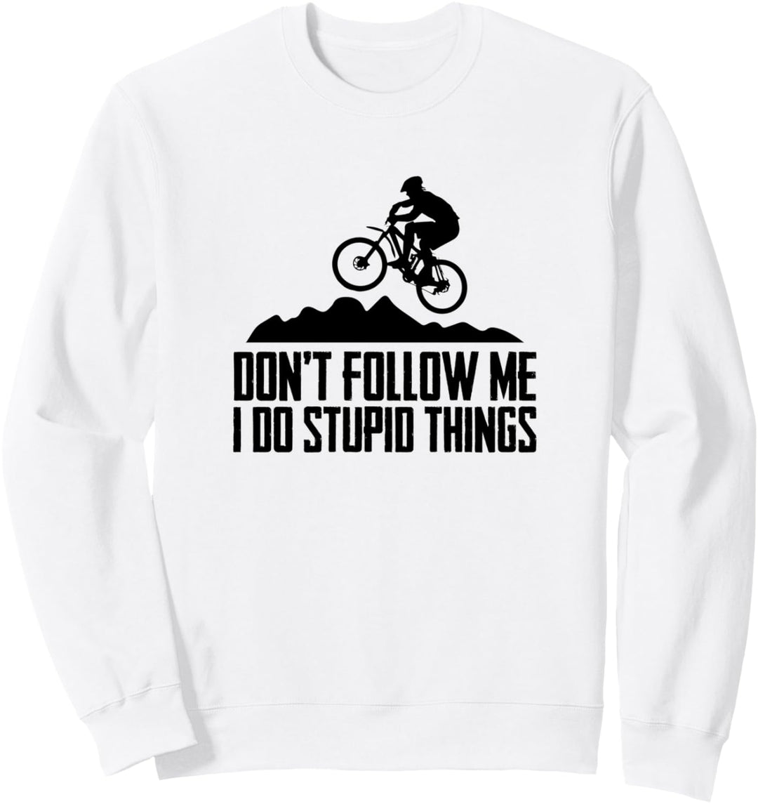 Lustiges Mountainbike-Zitat für Herren und Damen, MTB, Mountainbiker Sweatshirt