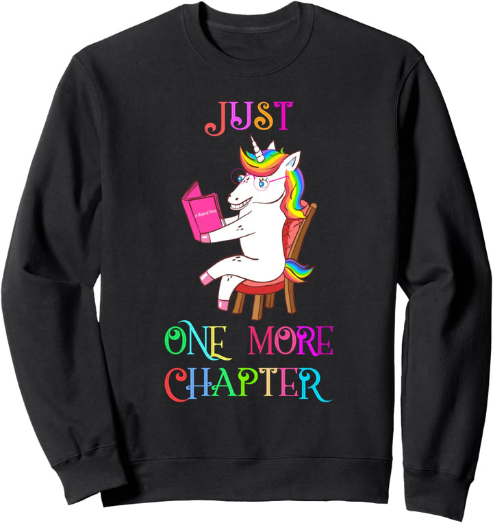 Just One More Chapter Girl Unicorn Book Lover Reader Reading Sweatshirt
