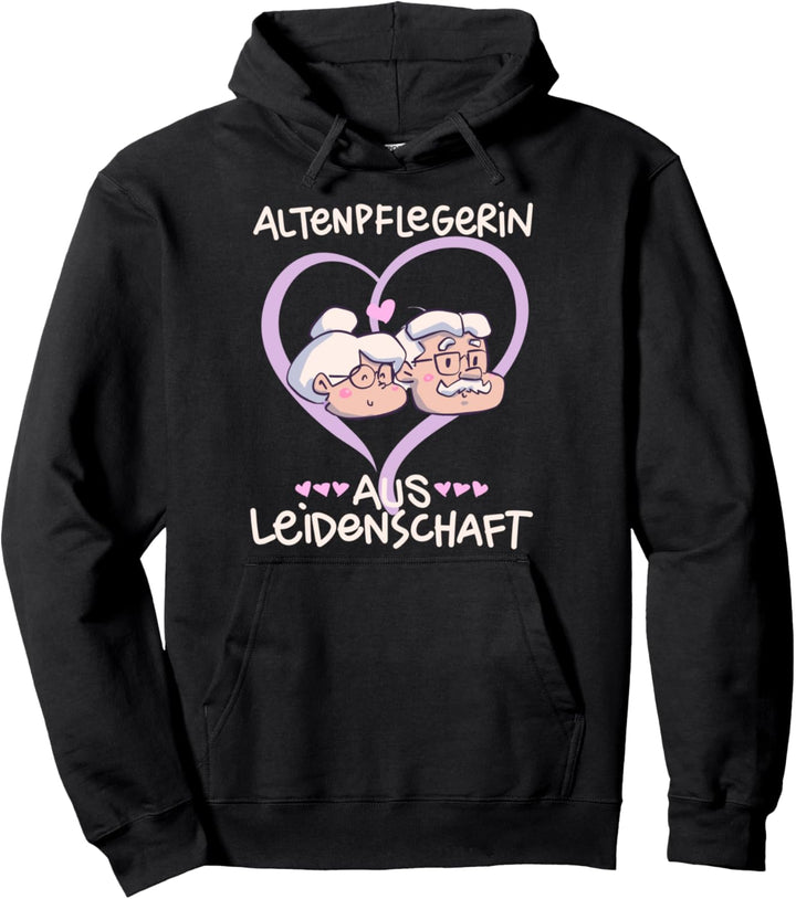 Altenpfleger Aus Leidenschaft Altenpflege I Altenpflegerin Pullover Hoodie
