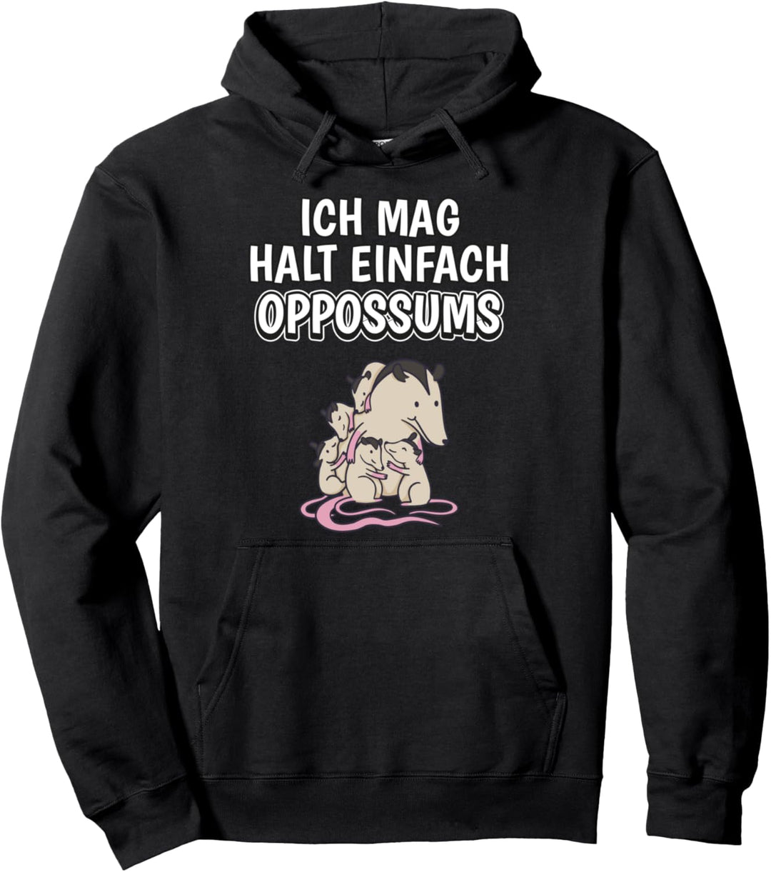 Lustiger Oppossum Spruch Ich mag halt einfach Oppossums Pullover Hoodie