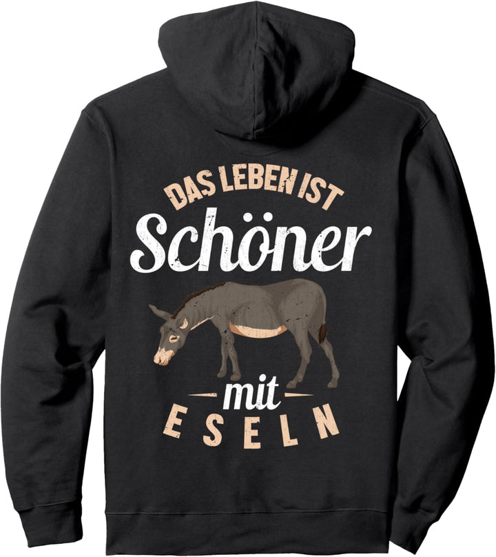 Das Leben ist schöner mit Eseln Bauernhof Tier Bauer Esel Pullover Hoodie