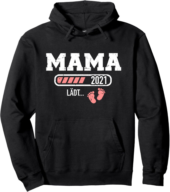 Mama 2021 Ladebalken lädt Pullover Hoodie