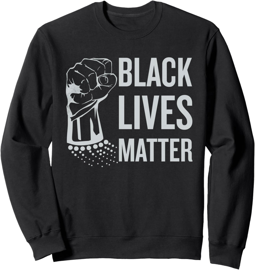 Black Lives Matter with Unique fist Graphic Sweatshirt