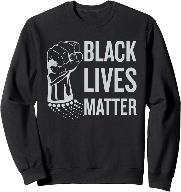Black Lives Matter with Unique fist Graphic Sweatshirt
