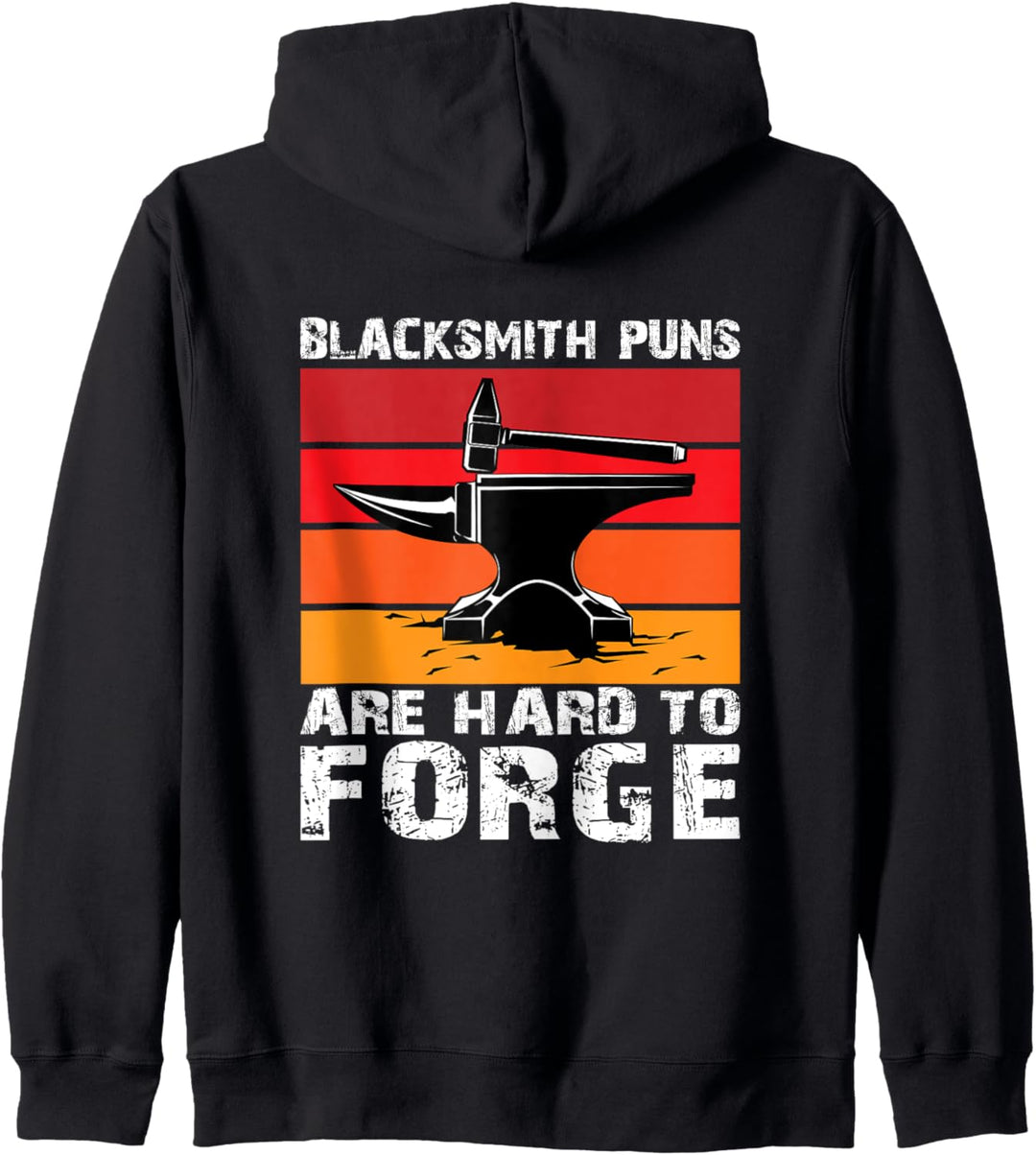 Blacksmith Puns Are Hard To Forge Schmied Kapuzenjacke