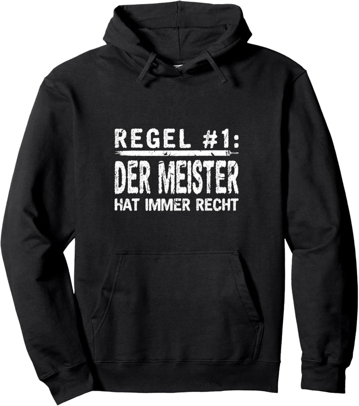Spruch Meister Pullover Hoodie