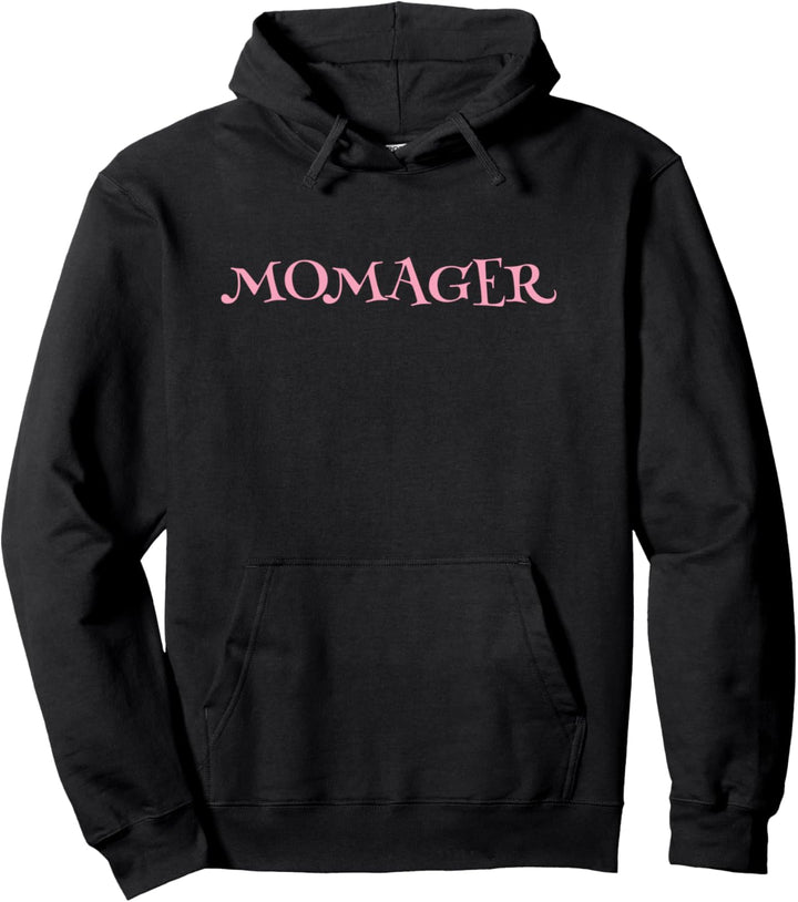 Momager Boss Lady Mom Manager - Momager Pullover Hoodie