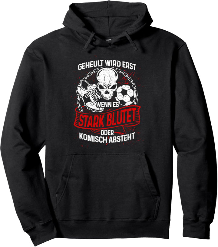 Beim Fussball wird nicht geheult - Lustiges Fussballer Pullover Hoodie