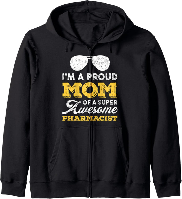 Proud Mom Super Awesome Pharmacist Daughter Son Mother's Day Kapuzenjacke