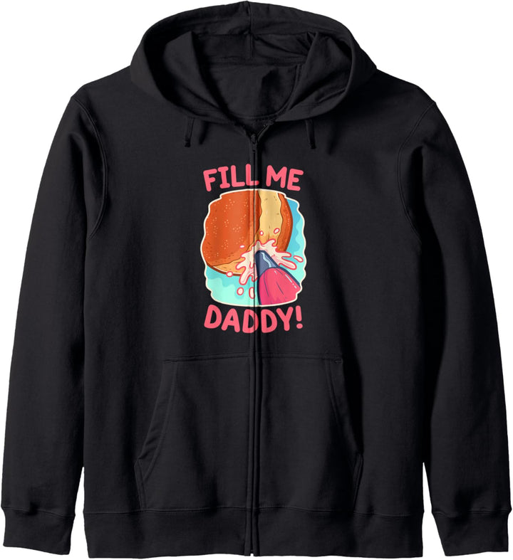 Lustiges schmutziges Wortspiel Fill Me Daddy Donut Freches Kapuzenjacke
