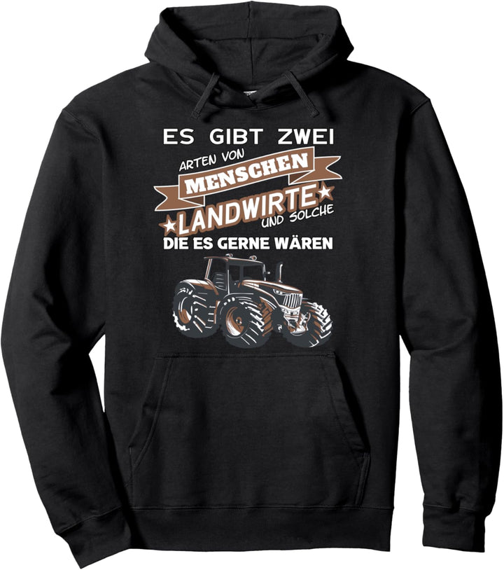 Landwirte Und Solche Die Es Gerne Wären - Berufe Pullover Hoodie
