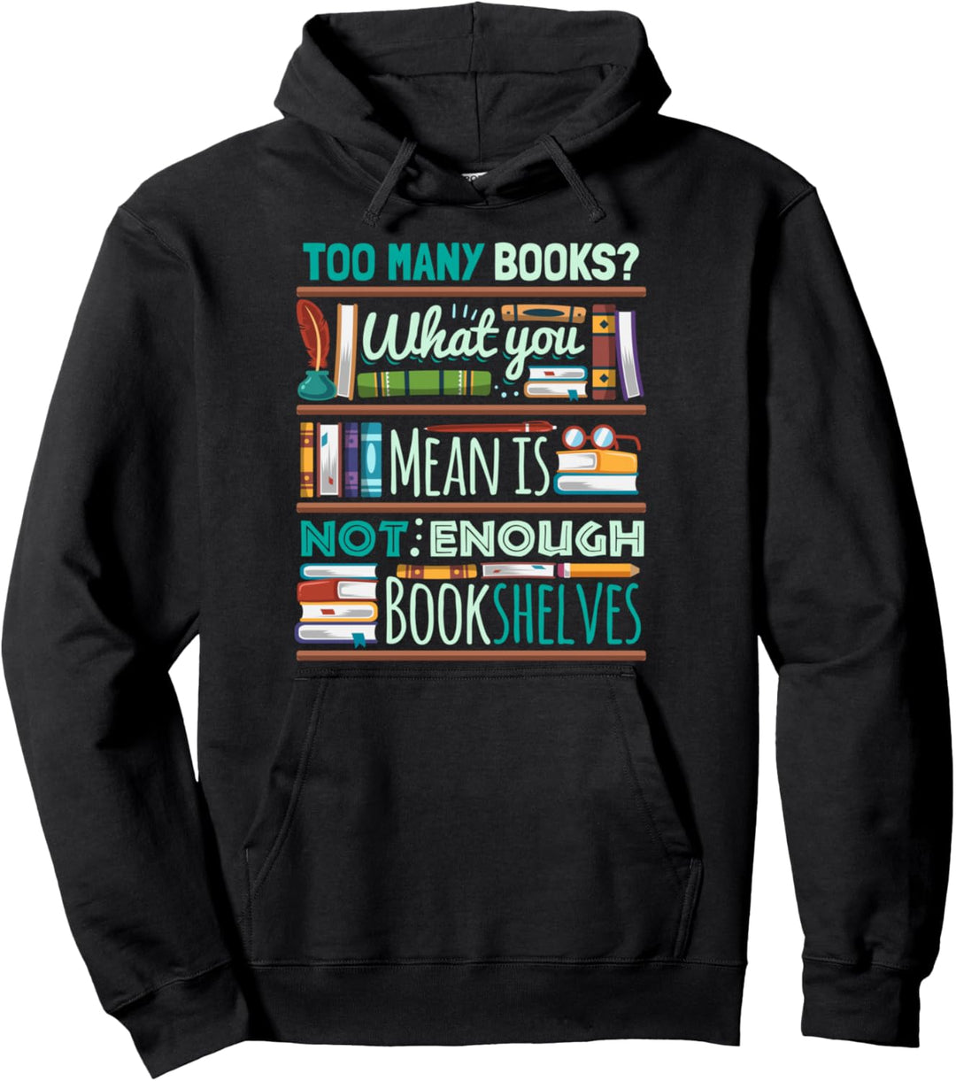Zu viele Bücher nicht genug Regale Buchclub-Geschenk Pullover Hoodie