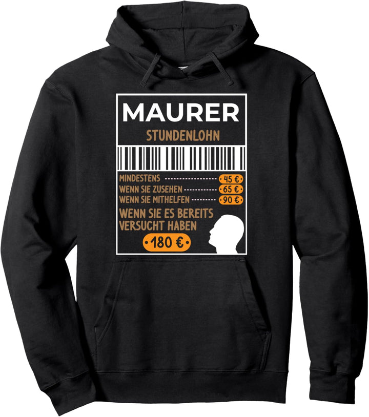 Stundenlohn Maurer Pullover Hoodie