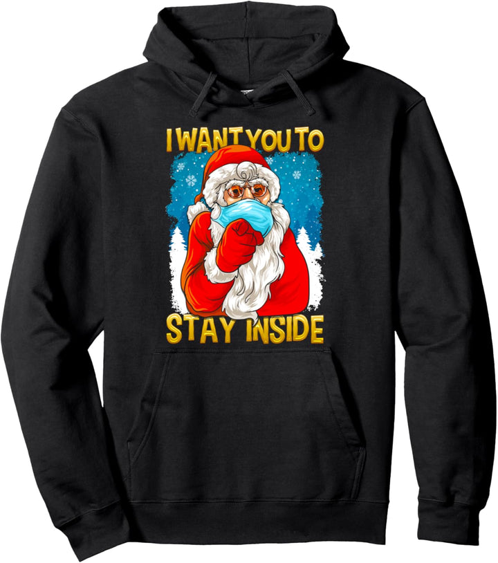 Ich will dass du drinnen bleibst - Befehl vom Weihnachtsmann Pullover Hoodie