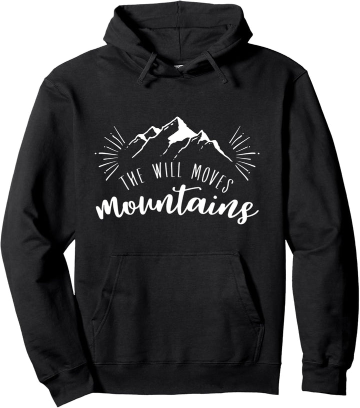 Der Wille bewegt Berge Inspirationsangebot Geschenk Pullover Hoodie