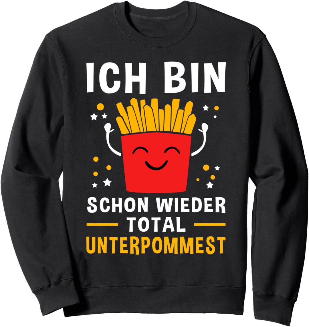 Unterpommest - Lustiges Pommes Design Sweatshirt