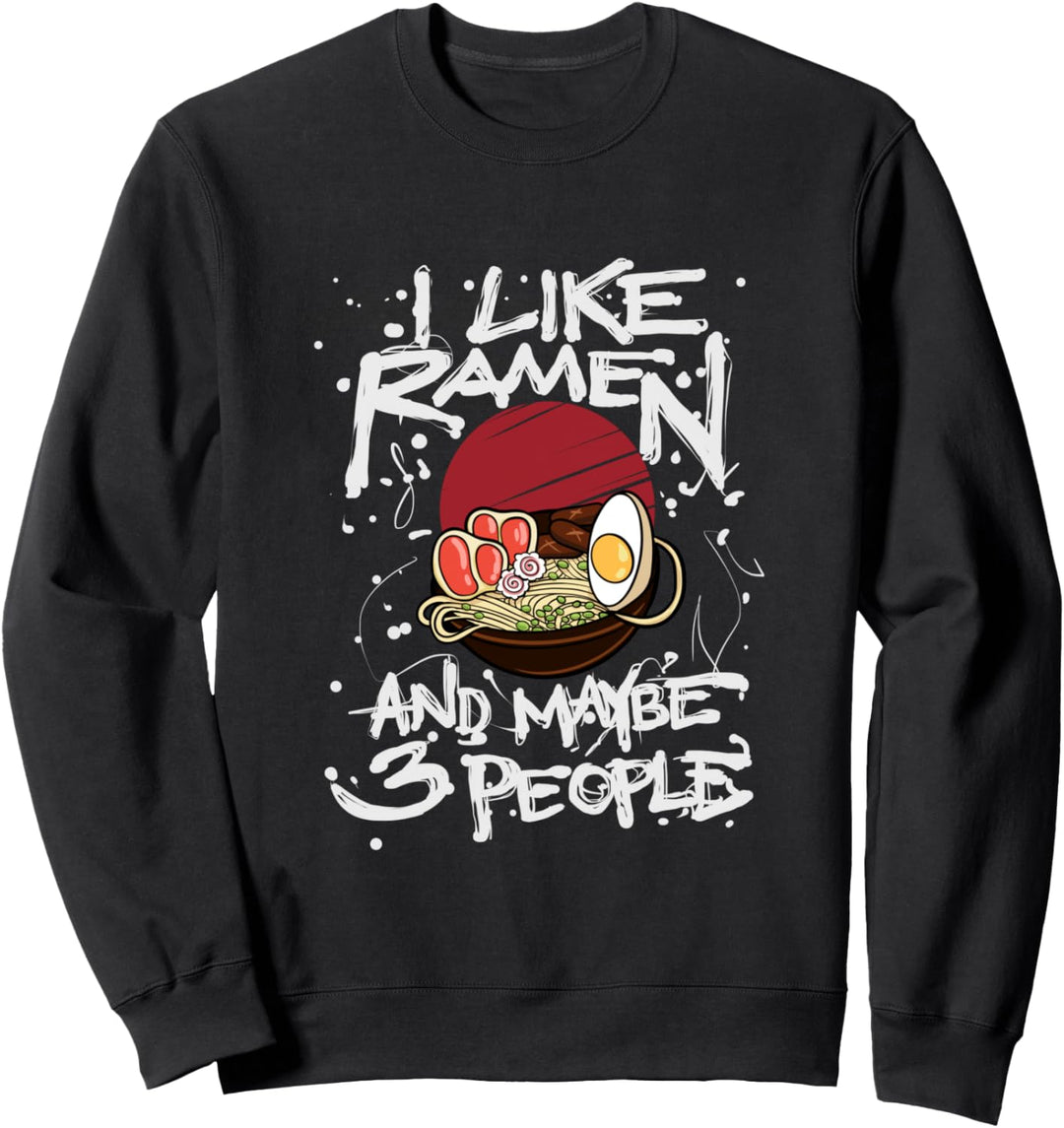 I Like Ramen Japanische Ramen Nudeln Geschenk Sweatshirt