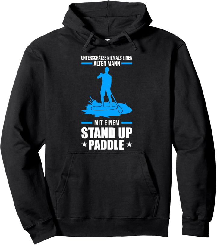 Stand Up Paddling Stand Up Paddle Paddeln Pullover Hoodie