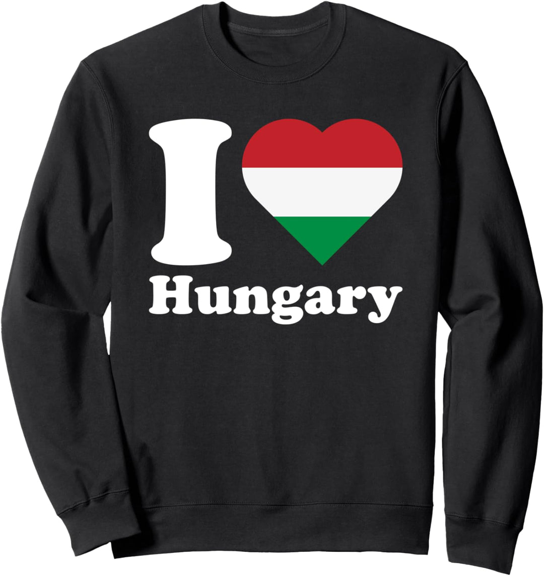 Ungarn Flagge für Ungarn Lover - I Love Hungary Sweatshirt