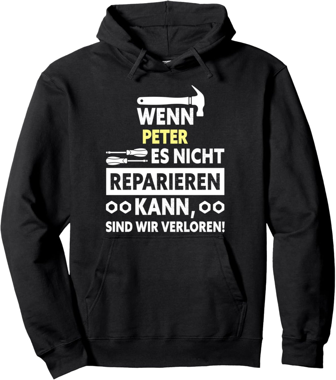 Wenn Peter es nicht reparieren kann… Pullover Hoodie