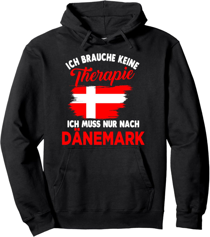 Dänemark Therapie Däne Dänin Dänisches Pullover Hoodie